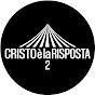 Cristo è la Risposta II