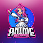 Anime Recapped