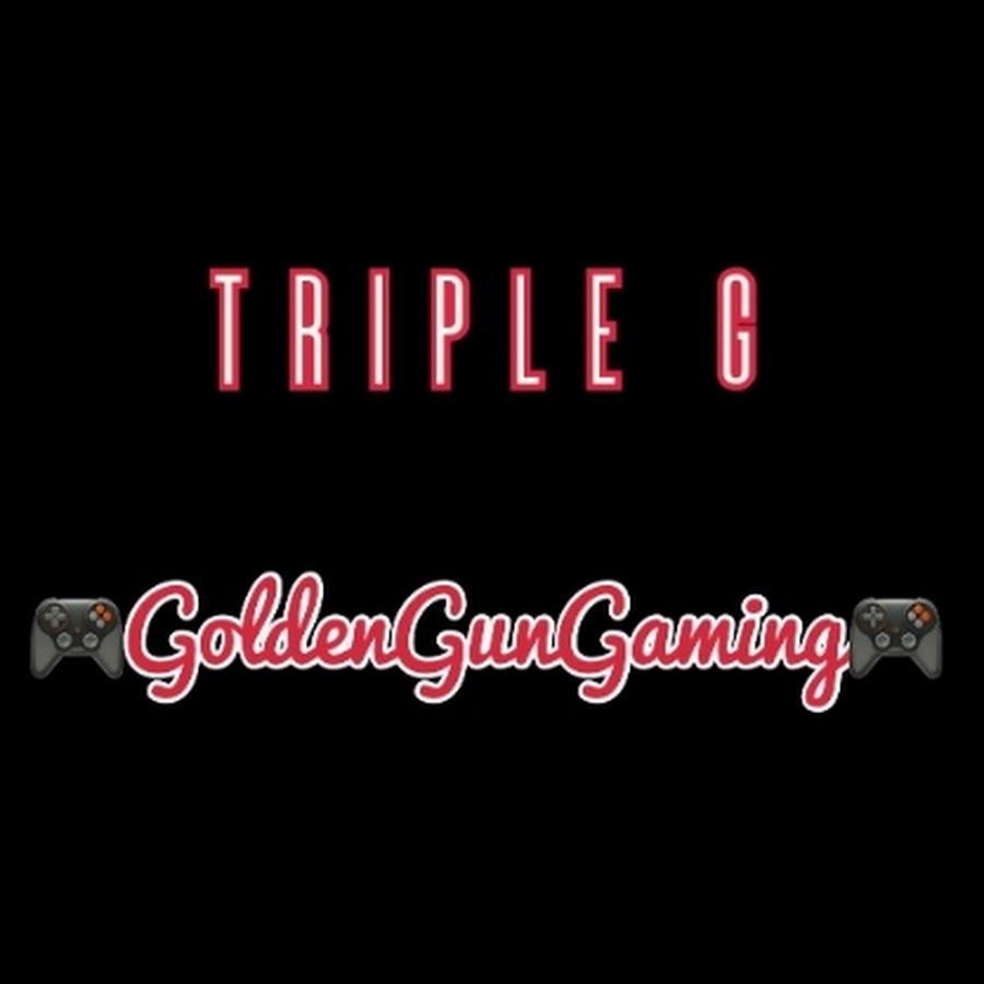 GoldenGunGaming #TripleG