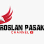 RoslanPasak Channel