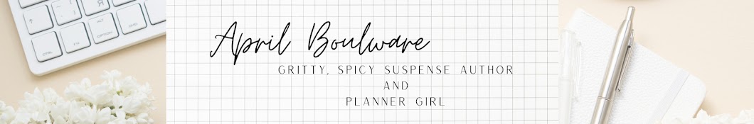 April Boulware | Spicy Suspense Author and Planner