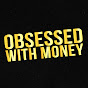 ObsessedWithMoney