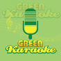 Green Karaoke