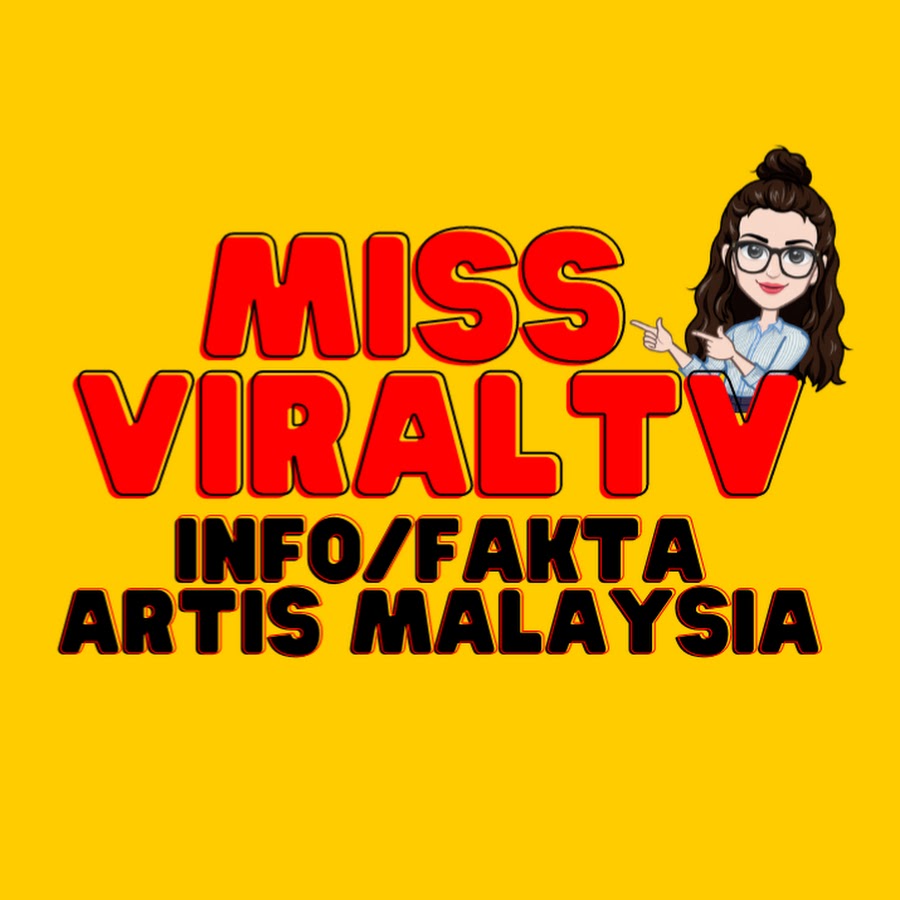 Miss Viral TV - Info Artis Malaysia @MissViralTV