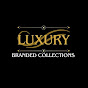 Luxury branded collection