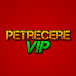 Petrecere VIP