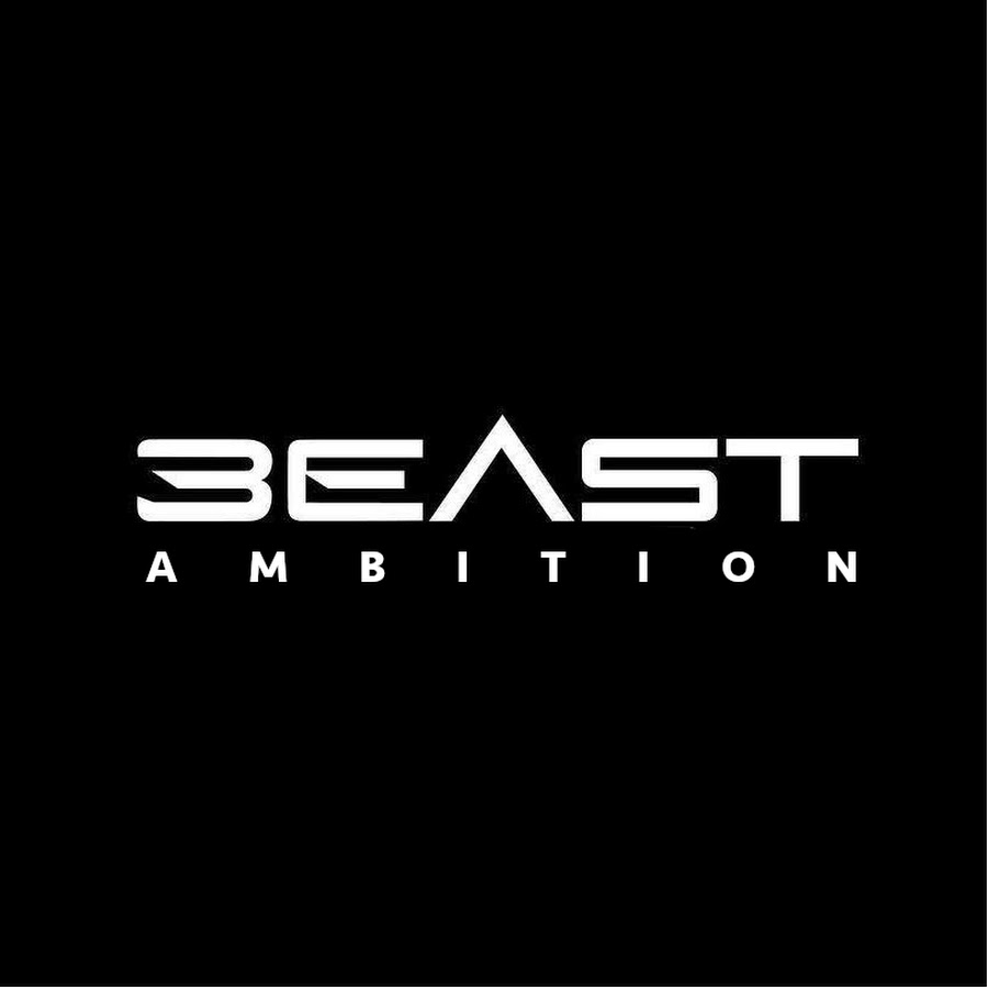 BEAST Ambition @beastambition