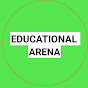  EDUCATIONAL ARENA