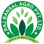 Raj Bansal Agro Pvt Ltd