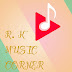 R.K. MUSIC CORNER