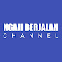 NGAJI BERJALAN CHANNEL