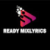 Ready MixLyrics 