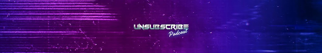 UnsubscribePodcast Banner