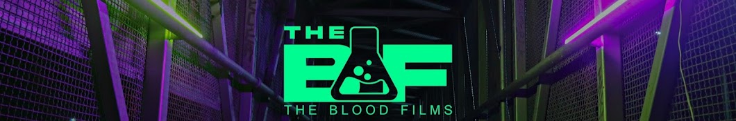 THE BLOOD FILMS