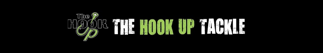 The Hook Up Tackle Banner