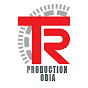 TR PRODUCTION ODIA