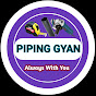 PIPING GYAN {Sanjay Kumar}