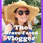 The Brave-Faced Vlogger