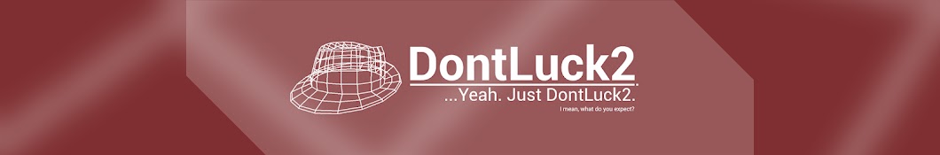 DontLuck2 Banner