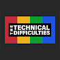 The Technical Difficulties