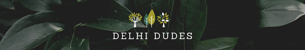 Delhi Dudes Banner