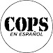 Cops en Español