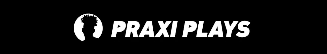 Praxi Plays Banner