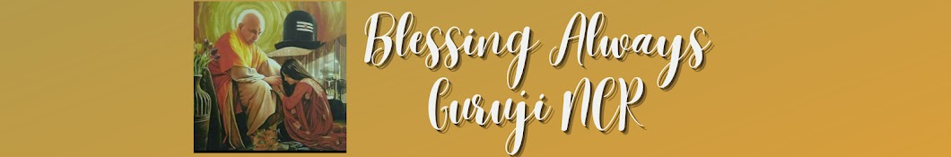 Blessing Always Guruji (MEERA SINGH)