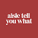 Aisle Tell You What | A Love Black History Podcast