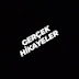 GERCEK HİKAYELER 