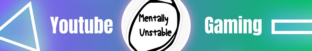 Mentallyunstable 