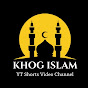 KHOG ISLAM