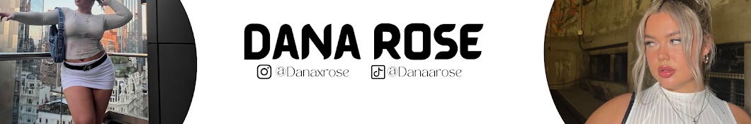 Dana Rose Banner