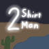 Two Shirt Man