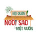 HỘI QUÁN NGÔI SAO MIỆT VƯỜN