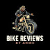 Bike Reviews by ahmii