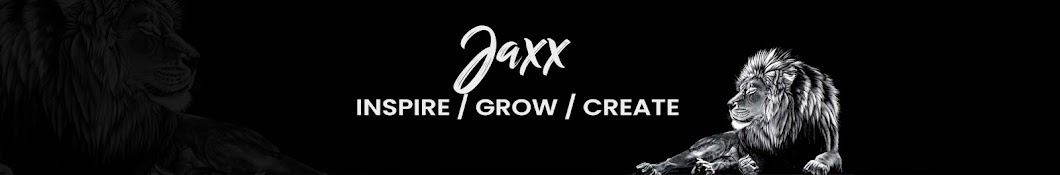 Jaxx - Inspire Grow Create