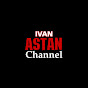 Ivan Astan Channel