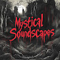 Mystical Soundscapes