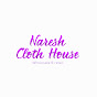 Naresh cloth house 