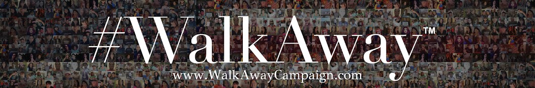 #WalkAway Campaign Banner