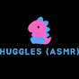 Huggles ASMR