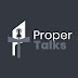 Proper Talks