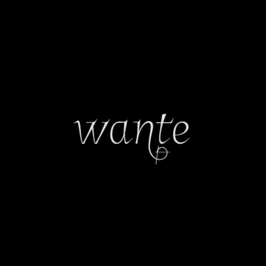 wante