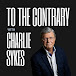 To the Contrary With Charlie Sykes