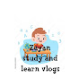 Zayan study & learn vlogs 