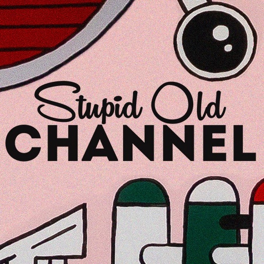 Stupid Old Channel @stupidold