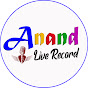 Anand Live Record