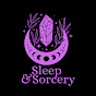 Sleep and Sorcery | Magical Sleep Stories
