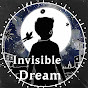 Invisible Dream